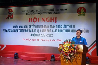 Bế mạc Hội nghị toàn quốc triển khai Nghị quyết Đại hội Đoàn toàn quốc lần thứ XI về Công tác phụ trách Đội và bảo vệ, chăm sóc, giáo dục thiếu niên, nhi đồng giai đoạn 2018-2022